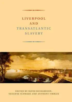 Liverpool i transatlantyckie niewolnictwo - Liverpool and Transatlantic Slavery