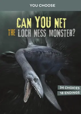 Czy uda ci się schwytać potwora z Loch Ness: Interaktywne polowanie na potwory - Can You Net the Loch Ness Monster?: An Interactive Monster Hunt