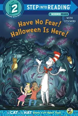 Nie bój się! Halloween nadeszło! (Dr. Seuss/Kot w kapeluszu dużo wie o - Have No Fear! Halloween Is Here! (Dr. Seuss/The Cat in the Hat Knows a Lot about