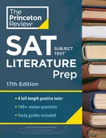 Princeton Review SAT Subject Test Literature Prep, wydanie 17: 4 testy praktyczne + przegląd treści + strategie i techniki - Princeton Review SAT Subject Test Literature Prep, 17th Edition: 4 Practice Tests + Content Review + Strategies & Techniques