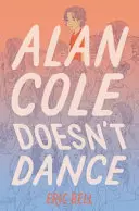 Alan Cole nie tańczy - Alan Cole Doesn't Dance