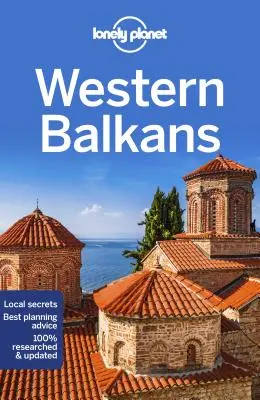 Lonely Planet Bałkany Zachodnie 3 - Lonely Planet Western Balkans 3