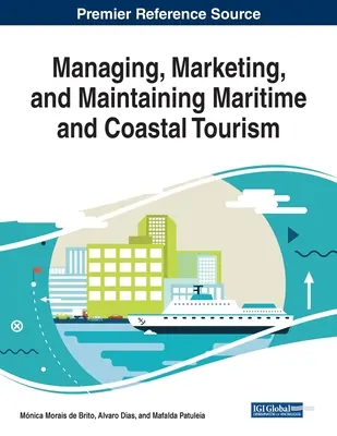 Zarządzanie, marketing i utrzymanie turystyki morskiej i przybrzeżnej - Managing, Marketing, and Maintaining Maritime and Coastal Tourism