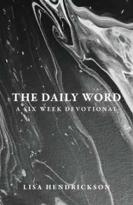 The Daily Word: Sześciotygodniowe nabożeństwo - The Daily Word: A Six Week Devotional