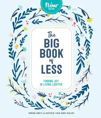 The Big Book of Less: Odnajdywanie radości w lżejszym życiu - The Big Book of Less: Finding Joy in Living Lighter