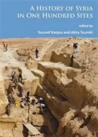 Historia Syrii w stu miejscach - A History of Syria in One Hundred Sites