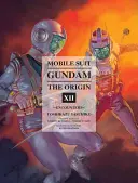 Mobile Suit Gundam: The Origin, tom 12: Spotkania - Mobile Suit Gundam: The Origin, Volume 12: Encounters