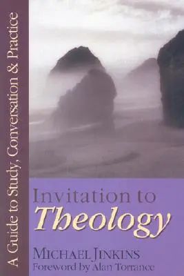 Zaproszenie do teologii: Przewodnik do studiowania, praktyka konwersacji - Invitation to Theology: A Guide to Study, Conversation Practice