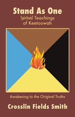 Stańmy jako jedność: duchowe nauki Keetoowah - Stand As One: Spiritual Teachings of Keetoowah