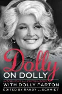 Dolly on Dolly: Wywiady i spotkania z Dolly Parton - Dolly on Dolly: Interviews and Encounters with Dolly Parton