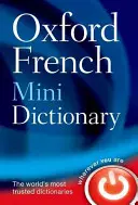 Oxford French Mini Dictionary: francuski-angielski, angielski-francuski/francuski-angielski, angielski-francuski - Oxford French Mini Dictionary: French-English, English-French/Francais-Anglais, Anglais-Francais