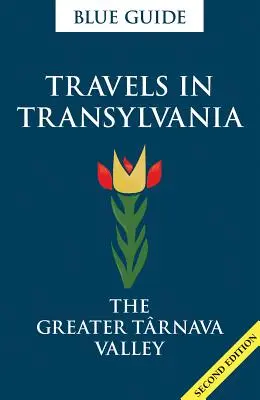 Podróże po Transylwanii: Dolina Wielkiej Trnawy - Travels in Transylvania: The Greater Trnava Valley