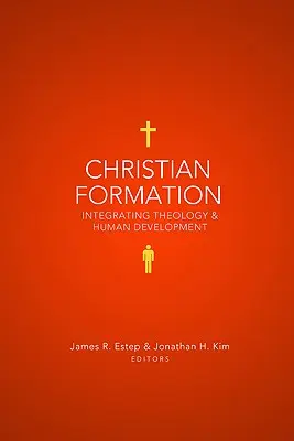 Formacja chrześcijańska: Integracja teologii i rozwoju człowieka - Christian Formation: Integrating Theology & Human Development