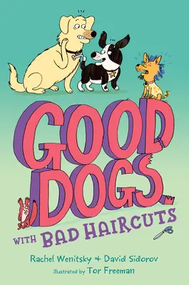 Dobre psy w złych fryzurach - Good Dogs with Bad Haircuts