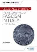 My Revision Notes: Edexcel AS/A-level History: Powstanie i upadek faszyzmu we Włoszech w latach 1911-46 - My Revision Notes: Edexcel AS/A-level History: The rise and fall of Fascism in Italy c1911-46