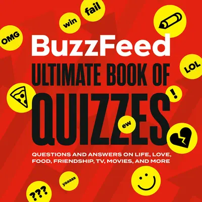 Buzzfeed Ultimate Book of Quizzes: Pytania i odpowiedzi na temat życia, miłości, jedzenia, przyjaźni, telewizji, filmów i nie tylko - Buzzfeed Ultimate Book of Quizzes: Questions and Answers on Life, Love, Food, Friendship, Tv, Movies, and More