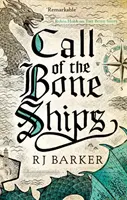 Call of the Bone Ships - Księga 2 trylogii Dzieci przypływu - Call of the Bone Ships - Book 2 of the Tide Child Trilogy