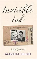Niewidzialny atrament - pamiętnik rodzinny - Invisible Ink - A Family Memoir