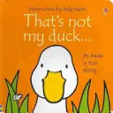 To nie jest moja kaczka... - That's not my duck...