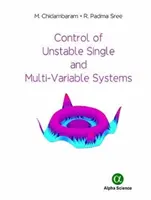 Kontrola niestabilnych systemów jedno- i wielozmiennych - Control of Unstable Single and Multi-Variable Systems