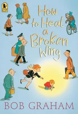 Jak wyleczyć złamane skrzydło - How to Heal a Broken Wing