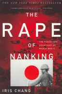 Gwałt na Nankinie: Zapomniany holokaust II wojny światowej - The Rape of Nanking: The Forgotten Holocaust of World War II