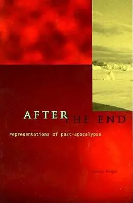 Po końcu: Reprezentacje postapokalipsy - After the End: Representations of Post-Apocalypse