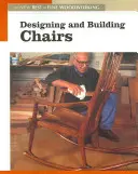 Projektowanie i budowa krzeseł: Nowe najlepsze z Fine Woodworking - Designing and Building Chairs: The New Best of Fine Woodworking