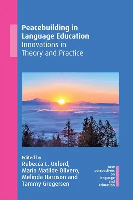 Budowanie pokoju w edukacji językowej: Innowacje w teorii i praktyce - Peacebuilding in Language Education: Innovations in Theory and Practice