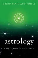 Astrologia, Orion prosty i zrozumiały - Astrology, Orion Plain and Simple