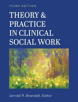 Teoria i praktyka w klinicznej pracy socjalnej - Theory and Practice in Clinical Social Work