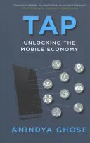 Tap: Odblokowanie gospodarki mobilnej - Tap: Unlocking the Mobile Economy