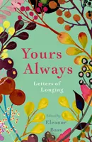 Zawsze twój: Listy tęsknoty - Yours Always: Letters of Longing