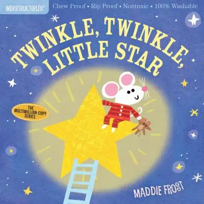 Niezniszczalne: Twinkle, Twinkle, Little Star: Odporna na żucie - odporna na rozdarcie - nietoksyczna - w 100% zmywalna - Indestructibles: Twinkle, Twinkle, Little Star: Chew Proof - Rip Proof - Nontoxic - 100% Washable