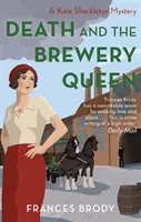 Death and the Brewery Queen - Księga 12 w tajemnicach Kate Shackleton - Death and the Brewery Queen - Book 12 in the Kate Shackleton mysteries