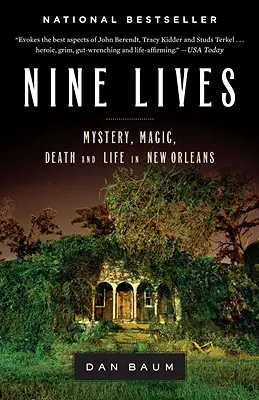 Dziewięć żyć: Tajemnica, magia, śmierć i życie w Nowym Orleanie - Nine Lives: Mystery, Magic, Death, and Life in New Orleans