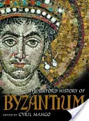 Oksfordzka historia Bizancjum - The Oxford History of Byzantium