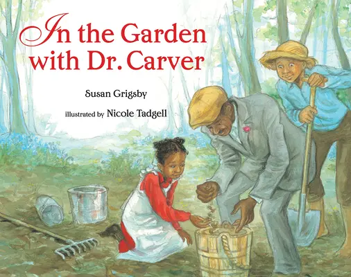 W ogrodzie z doktorem Carverem - In the Garden with Dr. Carver