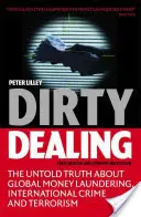 Dirty Dealing: Nieopowiedziana prawda o globalnym praniu brudnych pieniędzy, międzynarodowej przestępczości i terroryzmie - Dirty Dealing: The Untold Truth about Global Money Laundering, International Crime and Terrorism
