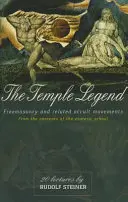 Legenda Świątyni: Masoneria i pokrewne ruchy okultystyczne: Z treści Szkoły Ezoterycznej (Cw 93) - The Temple Legend: Freemasonry and Related Occult Movements: From the Contents of the Esoteric School (Cw 93)