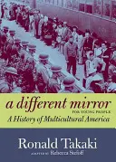 Inne lustro dla młodzieży: Historia wielokulturowej Ameryki - A Different Mirror for Young People: A History of Multicultural America