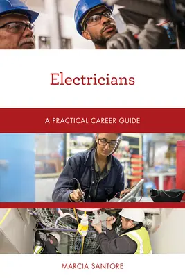 Elektrycy: Praktyczny przewodnik po karierze - Electricians: A Practical Career Guide