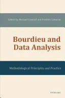 Bourdieu i analiza danych: Zasady metodologiczne i praktyka - Bourdieu and Data Analysis: Methodological Principles and Practice