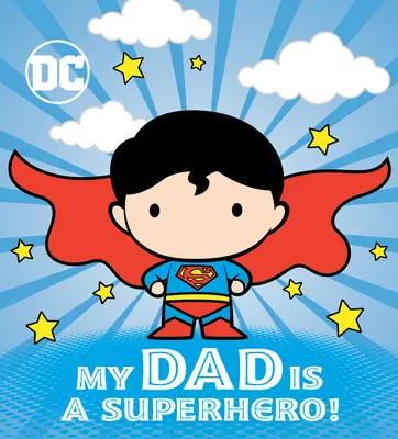 Mój tata jest superbohaterem! (DC Superman) - My Dad Is a Superhero! (DC Superman)