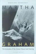 Martha Graham: Ewolucja jej teorii tańca i treningu - Martha Graham: The Evolution of Her Dance Theory and Training