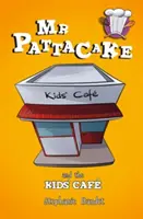 MR Pattacake i kawiarnia dla dzieci - MR Pattacake and the Kids' Cafe