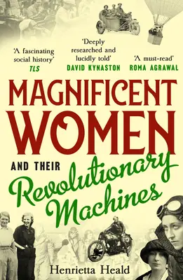 Wspaniałe kobiety i ich rewolucyjne maszyny - Magnificent Women and their Revolutionary Machines