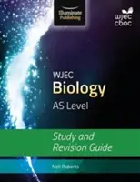 WJEC Biology for AS Level: Podręcznik do nauki i powtórek - WJEC Biology for AS Level: Study and Revision Guide