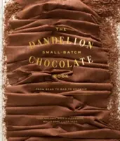 Produkcja czekolady: From Bean to Bar to s'More: Książka kucharska - Making Chocolate: From Bean to Bar to s'More: A Cookbook