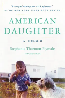 American Daughter: Pamiętnik - American Daughter: A Memoir